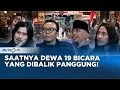 Download Lagu Dewa 19 Ngumpul! Saatnya Ngomongin yang Dibalik Panggung #QNA