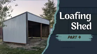 Loafing Shed Part 4 - Metal