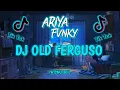 Download Lagu DJ OLD FERGUSO!! DJ WISNU UGIL YANG VIRALL DI TIK TOK||Ariya Fvnky