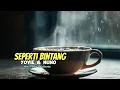 Download Lagu YOVIE \u0026 NUNO - Seperti Bintang ( Lirik )
