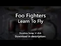 Foo Fighters - Learn To Fly
