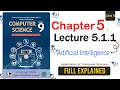 Class 9 Computer Science - Unit 5 Lecturer 5 1 1 Artificial Intelligence NBF