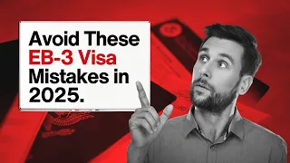 What are the Top EB3 Application Mistakes to AVOID