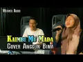 Download Lagu KAIMBI MU MADA - ANGGUN BIMA