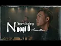 Lagu TRANG GIẤY .... NỢ - THÀ QUÊN ĐI VÀ NHỮNG CA KHÚC HOT NHẤT  PHẠM TRƯỞNG - ALBUM NGOẠI Ô ACOUSTIC