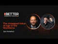 The Untapped Value of Age in the Workforce with Dan Pontefract