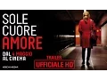 Video di Sole Cuore Amore - Trailer Ufficiale | HD