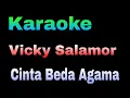 Download Lagu Karaoke Vicky Salamor - Cinta Beda AGAMA