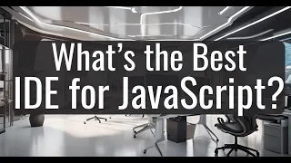 The 10 Best IDEs for JavaScript Development