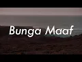 The Lantis  - Bunga Maaf (Lirik)