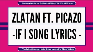 zlatan ft picazo if i song lyrics naija extra lyrics