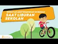 Download Lagu Kegiatan Menyenangkan di Rumah Saat Liburan Sekolah