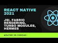 ENG React Native new features in 2021 JSI Fabric Rendering Turbo Modules Hermes Engine