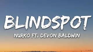 Download Nurko - Blindspot Pt. 1 (Lyrics) ft. Devon Baldwin MP3