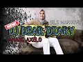 Lagu DJ DEAR DIARY REMIX TERBARU 2022 PALING ENAK DI DENGAR