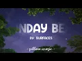 Sunday Best - Surfaces (Lyrics) 🎵
