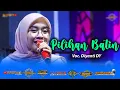 Download Lagu PILIHAN BATIN ( Devi Manual ) - DIYANTI | D-LINK ( DANGDUT KELILING ) X-TREME PRATAMA EDISI RAMADHAN