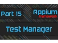 Creating a Common TestManager Class using JUnit Test Listeners Advanced Appium Tutorial - 15 Java