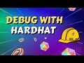 Debug Smart Contract with Hardhat in Remix