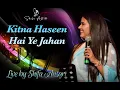 Download Lagu Kitna haseen hai ye jahan (LIVE) by Shifa Ansari