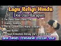 Lagu Bikin Hati Damai//Lagu Religi Hindu Doa Dan Harapan Dumogi Rahayu🙏🏻🙏🏻