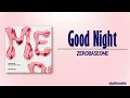 Download Lagu ZEROBASEONE (제로베이스원) – Good Night [Rom|Eng Lyric]