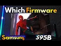 Samsung S95B Firmware woes Here s What You Do