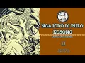 Download Lagu NGAJODO DI PULO KOSONG Eps.11