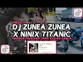 Download Lagu DJ ZUNEA ZUNEA X NINIX TITANIX X MASHUP THAILAND STYLE VIRAL TIKTOK 2024