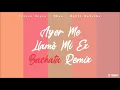 KHEA, Natti Natasha, Prince Royce - Ayer Me Llamó Mi Ex (DJ Tronky Bachata Remix)