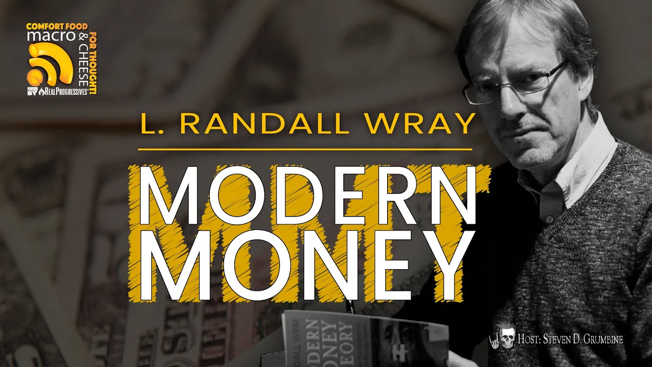 Modern Money w/ L. Randall Wray
