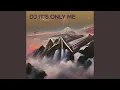 Download Lagu Dj It's Only Me