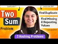 Two Sum Find Duplicate Find Repeating Missing Values Hashing Problems