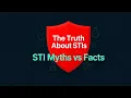 The Truth About STIs Myths Facts and Safer Sex for a Healthy Love Life