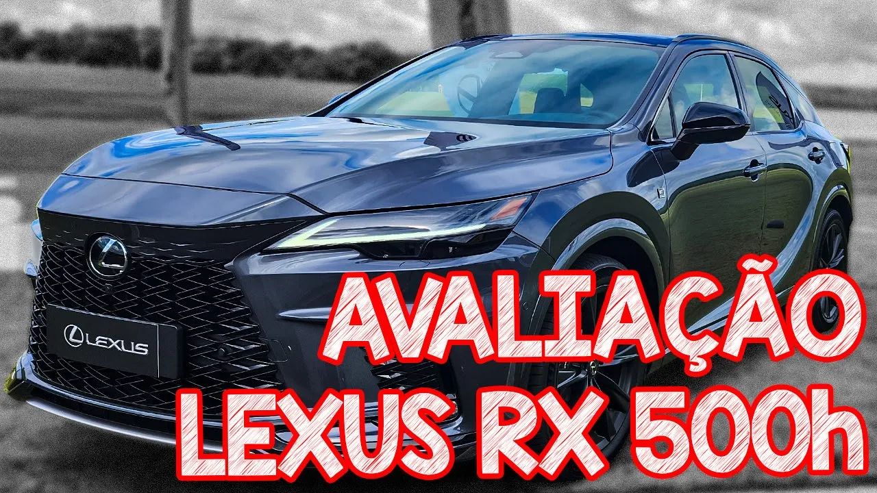 Avaliação Lexus RX 500H 2024 - A TOYOTA BOTOU MUITO LUXO EM UM SUV ESPORTIVO com preço de HILUX