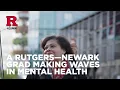 A Newark Grad Making Waves in Mental Health