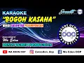 Download Lagu KARAOKE BOGOH KASAHA - VERSI GASENTRA PAJAMPANGAN │ MUSIC COVER BY WA EDEN