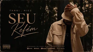 Tangi - Seu Refém (Prod. Nicz)