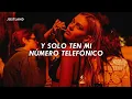 y solo ten mi número telefónico para cuando te sientas sola [Letra/Lyrics]