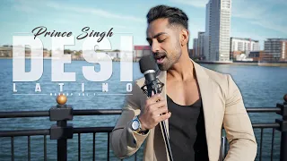 prince singh desi latino mashup vol 1 official video 