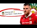 CONTROVERSIAL WREXHAM AFC UNPOPULAR OPINIONS Paul Mullin to Return Next Season