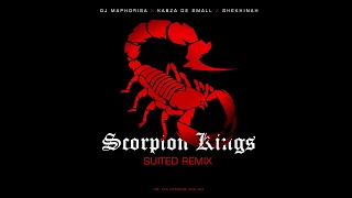 dj maphorisa x kabza de small x shekhinah suited scorpion kings remix 