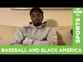 Baseball and Black America Pt II MLB Network Radio