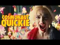 THE Suicide Squad - Cosmonaut Quickie