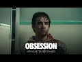 Lagu OBSESSION - Official Teaser Trailer [HD] - Only In Theaters May 15