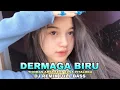 Download Lagu DJ REMIX DERMAGA BIRU🌴REMIX FULL BASS