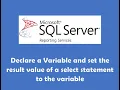 Declare a variable and set the result value of a select statement to the variable