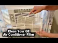 How to Clean GE Air Conditioner Filter Model AEL05LXL1 5000 BTU