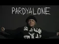 Pardyalone - not a home (Official Music Video)