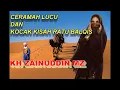 Download Lagu Ceramah lucu dan  kocak abiss  KH zainuddin Mz Kisah Ratu Bilqis